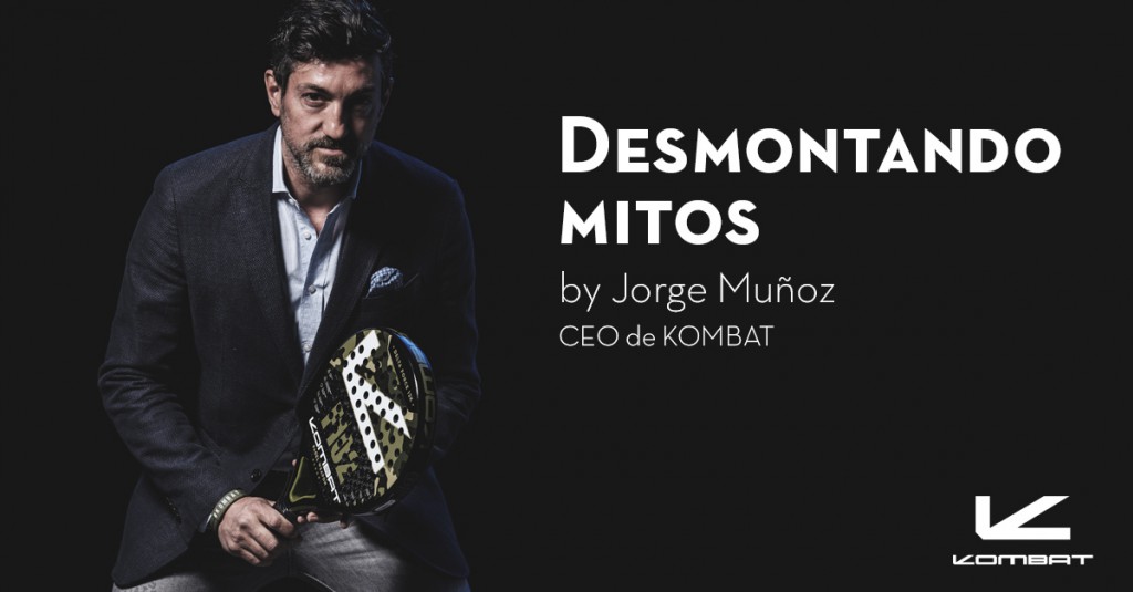 Desmontando mitos by Jorge Muñoz, CEO de Kombat