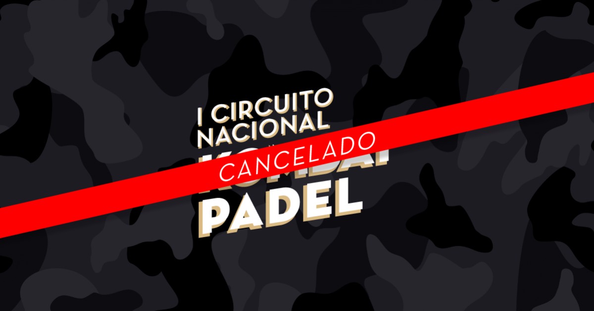 Cancelado el I Circuito Nacional Kombat Padel